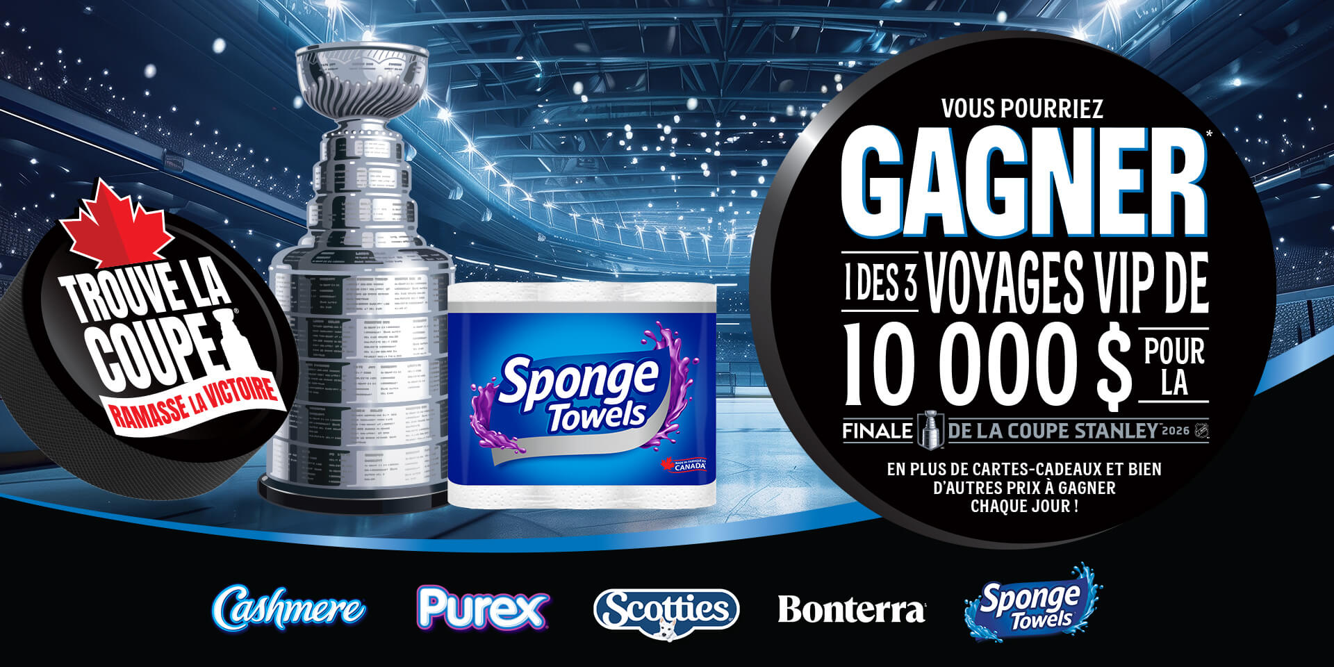 Trouvez la coupe pour tout rafler vous pourriez gagner* 1 des 3 voyages vip pour la finale de la coupe stanleymc 2026 en plus de cartes-cadeaux et d’autres prix à gagner chaque jour